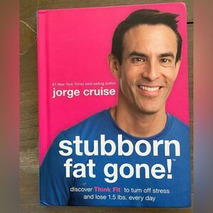 Stubborn Fat Gone! By Jorge Cruise